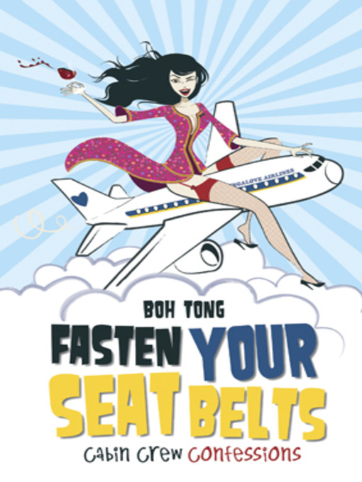 Title details for Fasten Your Seat Belts by Boh Tong - Available